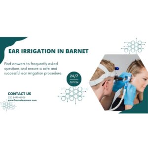 Ear Irrigation in Barnet